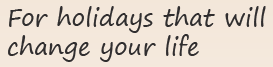 2by2 for holidays that will change your life
